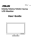 Page 1
  
 
LCD Monitor
User Guide
        November
  2008 
E4331   V1
VH236/VH232/VH202 Series
 