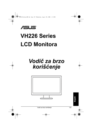 Page 141Vodič za brzo korišćenje 139
Srpski
VH226 Series
LCD Monitora
Vodič za brzo 
korišćenje
VH226-Serbian-QSG.fm  Page 139  Wednesday, August 20, 2008  1:54 PM
Downloaded from ManualMonitor.com Manualr 