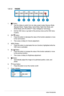 Page 101-4Chapter	1:	Product	Introduction
1.4.1.3 VH228S
1. 	Button:
•	Use	this	hotkey	to	switch	from	six	video	preset	modes	(Scenery	Mode,	
Standard	Mode,	Theater	Mode,	Game	Mode,	Night	View	Mode,	and	
sRGB	Mode)	with	SPLENDID™	Video	Intelligence	Technology.
•	Exit	the	OSD	menu	or	go	back	to	the	previous	menu	as	the	OSD	menu	
is active.
2. 	Button:
•	Press this button to decrease the value of the function selected or move\
 
to	the	next	function.
•	This	is	also	a	hotkey	for	Volume	adjustment.
3. MENU	Button:
•...