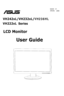 Page 1
  
 
LCD Monitor
User Guide
        January
2009
E4240   V1
VH242xL/VH232xL/VH236HL
VH222xL
 Series
 