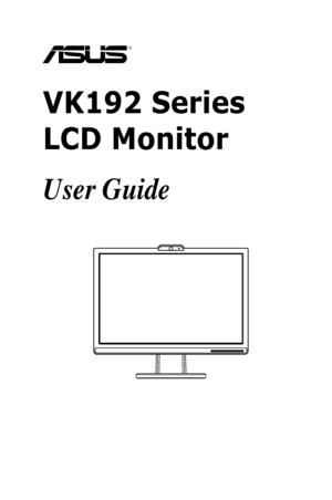 Page 1
  
VK192 Series  
LCD Monitor
User Guide
 