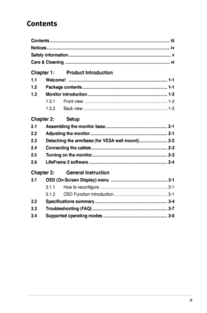 Page 3
iii

Contents
Contents ........................................................................\
..............................iii
Notices ........................................................................\
.................................iv
Safety information  ........................................................................\
...............v
Care & Cleaning  ........................................................................\
.................vi
Chapter 1:  Product Introduction
1.1...