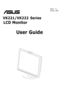 Page 1
  
 
LCD Monitor
User Guide
        January  2008 
E3621   V1
VK221/VK222 Series
 