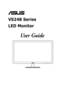 Page 1  
VS248 Series  
LED Monitor
User Guide
 