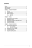 Page 3iii
Contents
Notices ........................................................................\
................................. iv
Safety information  ........................................................................\
............... v
Care & Cleaning  ........................................................................\
.................. vi
Chapter 1:     Product introduction
1.1 Welcome!    ........................................................................\
............... 1
1.2...