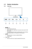 Page 91-2Chapter 1: Product introduction
1.3 Monitor introduction
1.3.1  Front view
1266435
1.  button:
Selects a desired preset mode.
• 
Exits the OSD menu or goes back to the previous menu when the OSD 
• 
menu is active.
Automatically adjusts the image to its optimized position, clock, and phase 
• 
by pressing this button for 2-4 seconds (for VGA mode only).
2. 
Decreases values or moves your selection left/down. 
• 
Contrast hotkey
• 
3.  MENU button: 
Turns on the OSD menu. Enacts the selected OSD menu...