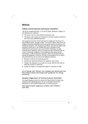 Page 3iii iiiiii iii
iii
Notices
Federal Communications Commission Statement Federal Communications Commission StatementFederal Communications Commission Statement Federal Communications Commission Statement
Federal Communications Commission Statement
This device complies with Part 15 of the FCC Rules. Operation is subject to
the following two conditions:
• This device may not cause harmful interference, and
• This device must accept any interference received including interference
that may cause undesired...