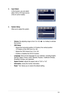 Page 19
3-3ASUS VW192 Series LCD Monitor 

4. Input Select 
  In this function, you can select 
 
either VGA or DVI input source. 
(Only for some models)
5. System Setup 
  Allow you to adjust the system.
  • 
Volume: the adjusting range is from 0 to 100.  is a hotkey to activate  
  this function. 
  • 
OSD Setup: 
    *   Adjusts the horizontal postition (H-Position)/ the vertical position    
       (V-Position) of the OSD from 0 to 100. 
    *   Adjusts the OSD timeout from 10 to 120. 
    *   Enables or...