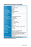 Page 22
3-6Chapter 3: General Instruction  

Specifications summary (VW192DR)
Panel TypeTFT LCD
Panel size19" (16:10) wide screen
Max.  ResolutionWXGA+ 1440 x 900
Pixel pitch0.285mm
Brightness (Typ.)300cd/m2
Contrast Ratio (Typ.)1000:1
Contrast Ratio (Max.)4000:1 (with ASCR ON)
Viewing angle(H/V) CR>10160˚/160˚
Display colors16.7M
Response time5ms
SPLENDID™ Video EnhancementYes
SPLENDID™ selection5 video preset modes (by hotkey)
Auto adjustmentYes (by hotkey)
Color temperature selection5 color temperatures...