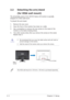 Page 122-2 2-22-2 2-2
2-2
Chapter 2: Setup Chapter 2: SetupChapter 2: Setup Chapter 2: Setup
Chapter 2: Setup
2.2 Detaching the arm/stand
(for VESA wall mount)
The detachable stand of the VW192 Series LCD monitor is specially
designed for VESA wall mount.
To detach the arm/stand:
1. Remove the rear cover.
2. Have the front of the monitor face down on a table.
3. Use a screwdriver to remove the two screws on the stand of the
monitor as the below drawing shows.
4. Two other screws show after you remove the screws...