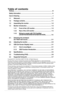 Page 2ii
Copyright © 2011 ASUSTeK COMPUTER INC. All Rights Reserved.
No part of this manual, including the products and software described in\
 it, may be reproduced, transmitted, transcribed, stored in a retrieval system, or translated in\
to any language in any form or by any means, except documentation kept by the purchaser for backup purposes, w\
ithout the express written permission of ASUSTeK COMPUTER INC. (“ASUS”).
Product warranty or service will not be extended if: (1) the product is repaired,...