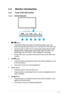 Page 91-3ASUS	LED	Monitor	VW197	Series
1.4 Monitor introduction
1.4.1  Front of the LED monitor
1.4.1.1  VW197T/VW197S
123456
1. 	Button:
•	Automatically	adjust	the	image	to	its	optimized	position,	clock,	and	
phase	by	long	pressing	this	button	for	2-4	seconds	(for	VGA	mode	only).
•	Use	this	hot	key	to	switch	from	six	video	preset	modes	(Scenery	Mode,	
Standard	Mode,	Theater	Mode,	Game	Mode,	Night	View	Mode,	and	
sRGB	Mode)	with	SPLENDID™	Video	Intelligence	Technology.
•	Exit	the	OSD	menu	or	go	back	to	the...