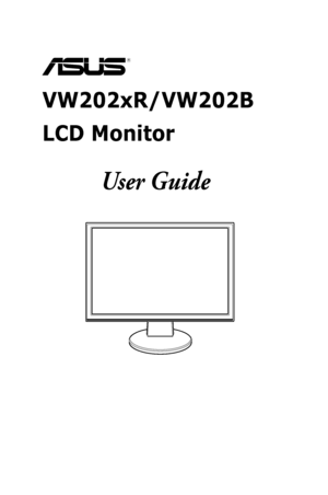 Page 1
  
VW202xR/VW202B 
LCD Monitor
				 	 	 User	Guide
Downloaded	from	ManualMonitor.com	Manuals 