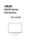 Page 1
  
VW220 Series  
LCD Monitor
User Guide
 