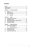 Page 3
iii

Contents
Notices ........................................................................\
.................................iv
Safety information  ........................................................................\
..............vi
Care & Cleaning  ........................................................................\
................vii
Chapter 1:  Product introduction 
1.1 Welcome!   ........................................................................\
............1-1
1.2  Package...