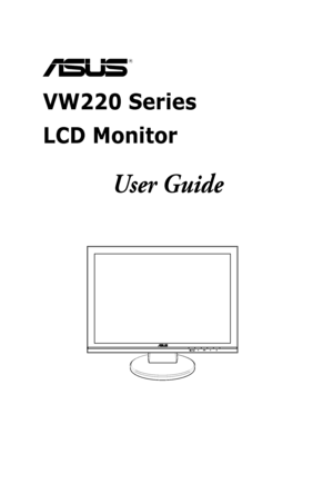 Page 1
  
VW220 Series  
LCD Monitor
User Guide
 