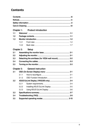 Page 3
iii

Contents
Contents ........................................................................\
..............................iii
Notices ........................................................................\
.................................iv
Safety information  ........................................................................\
..............vi
Care & Cleaning  ........................................................................\
................vii
Chapter 1:  Product introduction
1.1...