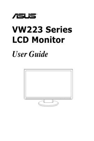 Page 1
VW223 Series  
LCD Monitor
User Guide
 