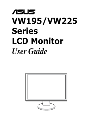 Page 1
VW195/VW225 
Series  
LCD Monitor
User Guide
 