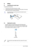 Page 12
2. Setup
2.1  Assembling the monitor base
To assemble the monitor base:
1. Have the front of the monitor face down on a table.
2. Connect the base with the arm according to the below drawing. A click shows 
that the base has been connected successfully. 
We recommend that you cover the table surface with soft cloth to prevent \
damage to the monitor. 
2.2  Adjusting the monitor
• For optimal viewing, we recommend that you look at the full face of the 
monitor, then adjust the monitor to the angle that...