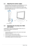 Page 14
2-2Chapter 2: Setup

2.3 Detaching the arm/base (for VESA  
 wall mount)
The detachable arm / base of the VW195xL/VW202xL/VW225xL Series LCD 
monitor is specially designed for VESA wall mount. 
To detach the arm/base
1. Lower the monitor to its lowest height, and then insert the monitor height 
adjustment lock (Figure 1).
2. Have the front of the monitor face down on a table.
3. Remove the rubbers in the four screw holes (Figure 2).
4. Use a screwdriver to remove the two screws on the arm (Figure 2),...