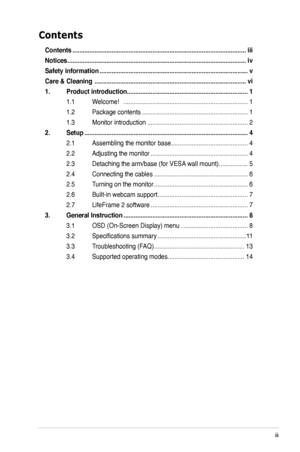 Page 3
iii

Contents
Contents ........................................................................\
..............................iii
Notices ........................................................................\
.................................iv
Safety information  ........................................................................\
...............v
Care & Cleaning  ........................................................................\
.................vi
1.  Product introduction...