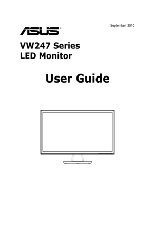 Page 1  
VW247 Series 
LED Monitor
User Guide
 
September  2010
 