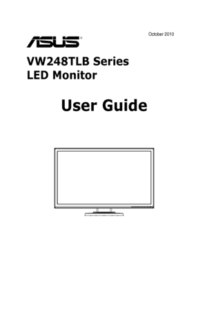 Page 1  
VW248TLB Series 
LED Monitor
User Guide
 
October 2010
 