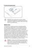 Page 29
Notebook PC User Manual29

IMPORTANT!  Only use battery packs and power adapters 
supplied with this Notebook PC or specifically approved by the 
manufacturer or retailer for use with this model or else damage 
may occur to the Notebook PC.
To remove the battery pack:
WARNING! For safety reasons, DO NOT throw the battery in fire, 
DO NOT short circuit the contacts, and DO NOT disassemble the 
battery. If there is any abnormal operation or damage to the 
battery pack caused by impact, turn OFF the...