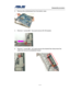 Page 24
                   Disassembly procedure 
                                                                                         
3. Remove the motherboard from the bottom case. 
 
 
 
4. Remove 1 screw [M2 * 4(L)] and remove DC-IN bracket. 
 
 
 
5. Remove 1 screw [M2 * 4(L)] and remove the bracket then disconnect the 
cable and remove the Bluetooth board. 
 
                 
 
 
 
 
 
 
2 - 24  