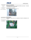 Page 34
                   Assembly procedure  
                                                                                         
Bottom Case Module BOTTOM  
CASE  
MODULE 
The illustrations below show how to assembly the Bottom case module.  The module 
contains Bluetooth board, speaker cable. 
 
Assembling Bottom case Module BOTTOM   
CASE ASSEMBLY 
 
1. Install the Bluetooth module on the bottom case. 
   
 
Motherboard  MOTHERBOARD 
 The illustrations below show how to assemble and install the...