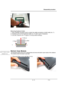 Page 11               Disassembly procedure 
                                                                                        
 
                                   
                                   2 - 11                               V1.0   
 
 
 
Removing Keyboard Cable 
1. Use a flexible connector tool to unlock the cable connector on both ends (no. 1). 
2. Carefully pull out the keyboard cable (no. 2) with a pair of tweezers. 
3. Lock the connector (no. 3) again to avoid possible breakage....