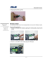 Page 15                   Disassembly Procedure 
                                                                                        
 
                                               2 - 15
5.  Disconnect the ODO Jack FPC. 
  
  
 
 
 
Wireless module 
The illustrations below show how to disassemble and remove the Wireless module 
 
Removing Wireless Module 
1.  Remove the Wireless LAN module by opening the 2 latches aside, and pull out the 
module. 
 
  
     
 
2.  Remove 1 screw (M2*3L (K)) and take away...