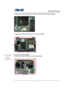 Page 7                   Disassembly Procedure 
                                                                                        
 
                                               2 - 7
4. Remove 2 Antenna cables from Wireless LAN Module and organize tables. 
 
  
 
5. Separate the Bottom Case from the Top Case module. 
 
 
 
Removing Top Case Module  
6. Remove 2 screws (M2*5L(K)) from the both hinge. 
 
 
 
M2*5L 
TOP CASE 
MODULE 
REMOVE  