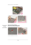 Page 15INSTALLATION & REPLACEMENT 
 1 - 15
 
 
5. Place the CPU Cover then Secure 2 screws (M2*4L) to fix it 
      
 
 
First, remove AC-power and battery. 
Optical Drive Module Replacement 
 
1. Unlock and hold it then pull the optical drive out 
      
                   
2. Insert the Optical Drive into the system 
OPTICAL 
DRIVER 
REPLACEMENT 
  