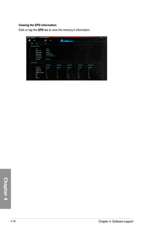 Page 1584-16
Viewing the SPD information
Click	or	tap	the	SPD	tab	to	view	the	memory’s	information.
Chapter 4: Software support 
Chapter 4  