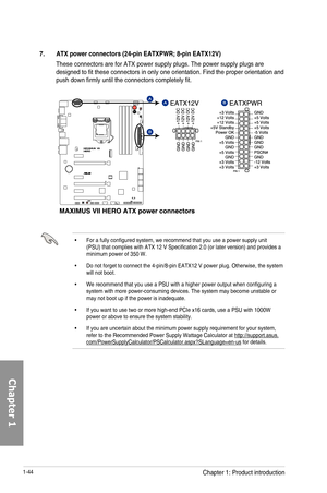 Page 581-44
• For a fully configured system, we recommend that you use a power supply unit (PSU) that complies with ATX 12 V Specification 2.0 (or later version) and provides a minimum power of 350 W.
• Do not forget to connect the 4-pin/8-pin EATX12 V power plug. Otherwise,\
 the system will not boot.
• We recommend that you use a PSU with a higher power output when configuring a system with more power-consuming devices. The system may become unstable\
 or may not boot up if the power is inadequate.
• If you...