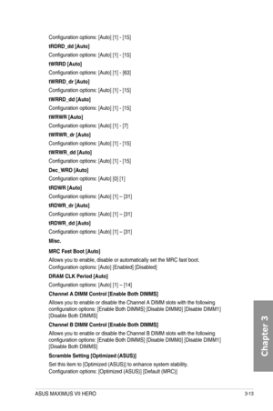 Page 933-13
Configuration options: [Auto] [1] - [15]
tRDRD_dd [Auto]
Configuration options: [Auto] [1] - [15]
tWRRD [Auto]
Configuration options: [Auto] [1] - [63]
tWRRD_dr [Auto]
Configuration options: [Auto] [1] - [15]
tWRRD_dd [Auto]
Configuration options: [Auto] [1] - [15]
tWRWR [Auto]
Configuration options: [Auto] [1] - [7]
tWRWR_dr [Auto]
Configuration options: [Auto] [1] - [15]
tWRWR_dd [Auto]
Configuration options: [Auto] [1] - [15]
Dec_WRD [Auto]
Configuration options: [Auto] [0] [1]
tRDWR [Auto]...