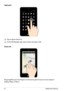Page 22
MeMO Pad E-Manual

Tap/touch
Tap an app to launch it.❏
In the File Manager app, tap to select and open a file.❏
Zoom out
Bring together your two fingers on the touch panel to zoom out an image in 
Gallery, Maps or Places. 