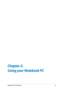 Page 21
Notebook PC E-Manual1

Chapter 2: 
Using your Notebook PC 