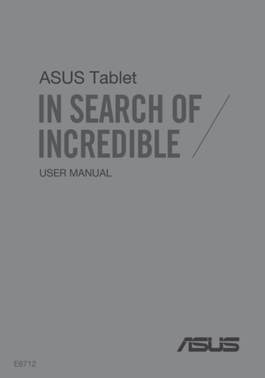 Page 1
USER MANUAL
E8712
ASUS Tablet 