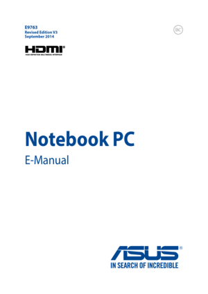 Page 1Notebook PC
E-Manual
Revised Edition V3 September 2014
E9763 