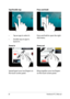 Page 2626
Zoom inZoom out
Spread apart your two fingers on 
the touch screen panel.Bring together your two fingers 
on the touch screen panel.
Tap/Double-tap
Press and hold
•	 Tap	an	app	to	select	it.
•	 Double-tap	an	app	to	
launch it. Press and hold to open the right-
click menu.
Notebook PC E-Manual   