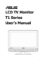 Page 1E 
 
LCD TV Monitor   
T1 Series 
User’s Manual 
 
    