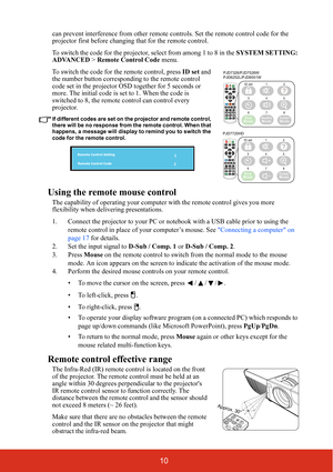 Page 1510
can prevent interference from other remote controls. Set the remote control code for the 
projector first before changing that for the remote control.
To switch the code for the projector, select from among 1 to 8 in the SYSTEM SETTING: 
ADVANCED  > Remote Control Code  menu.
To switch the code for the remote control, press  ID set and 
the number button corresponding to the remote control 
code set in the projector OS D together for 5 seconds or 
more. The initial code is se t to 1. When the code is...