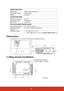 Page 6457
Dimensions
316 mm (W) x 97.7 mm (H)  x 228 mm (D) (Excluding extrusions)
Ceiling mount installation
Output terminal
RGB output D-Sub 15-pin (female) x 1
Audio signal output Audio jack  x 1
Speaker 10 watt x 1
Control terminal
RS-232 serial control 9 pin  x 1
USB serial control Type mini B
IR receiver x 1 (Front)
Environmental Requirements
Operating temperature 0°C–40°C at sea level
Operating relative 
humidity 10%–90% (without condensation)
Operating altitude • 0–1499 m at 5°C–35°C
• 1500–3000 m at...