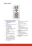 Page 158
Remote control
To use the remote mouse control keys 
(Page Up, Page Down,  , and ), see 
Using the remote mouse control on 
page 10 for details.
1. Power
Toggles the projector between standby 
mode and Power ON.
2. Source selection keys 
•COMP1/COMP2
Selects D-Sub / Comp. 1 or D-Sub / 
Comp. 2 source for display.
•HDMI
Selects HDMI source for display.
3. Auto Sync
Automatically determines the best 
picture timings for the displayed 
image.
4. / / /  (Keystone keys)
Manually corrects distorted images...