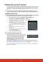 Page 3126
Utilizing the password function
For security purposes and to help prevent unauthorized use, the projector includes an option 
for setting up password security. The password  can be set through the On-Screen Display 
(OSD) menu. For details of the OSD menu operation, please refer to  Using the menus on 
page 25.
You will be inconvenienced if you enable the password function yet forget the password 
somehow. Do make a note of your password,  and keep the note in a safe place for later recall.
Setting a...