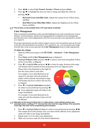 Page 3934
2. Press / to select  Cool, Neutral , Normal  or Warm  and press  Enter.
3. Press  / to highlight the item you want to change and adjust the values by 
pressing  /
.
•Red Gain /Green Gain /Blue Gain : Adjusts the contrast le vels of Red, Green, 
and Blue.
• Red Offset /Green Offset /Blue Offset : Adjusts the brightness levels of Red, 
Green, and Blue.
This function is only  available when a PC input signal is selected.
Color Management
Only in permanent installations with controlled  lighting levels...