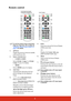 Page 138
Remote control
To use the remote mouse control keys 
(Page Up, Page Down,  , and ), see 
Using the remote mouse control on 
page 10  for details.
1. Power
Toggles the projector between standby 
mode and Power ON.
2. Source selection keys 
•COMP1 /COMP2
Selects  D-Sub / Comp. 1  or D-Sub / 
Comp. 2  source for display.
• HDMI
Selects  HDMI source for display.
3. Auto Sync Automatically determines the best 
picture timings for the displayed 
image.
4. / / /  (Keystone keys)  (PJD7326/PJD7526W )
/...